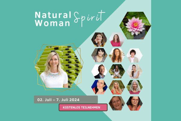 Online-Kongress: NaturalWomanSpirit Kongress 2. 7. – 7. 7. 2024 - NaturalWomanSpirit Kongress 2. 7. – 7. 7. 2024